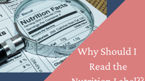 Why Should I Read the Nutrition Label?